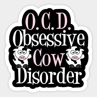Cute Obsessive Cow Disorder Sticker
